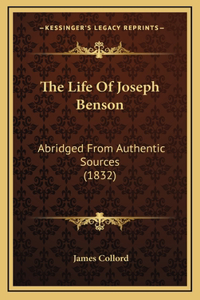 The Life Of Joseph Benson