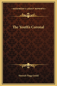 The Youth's Coronal