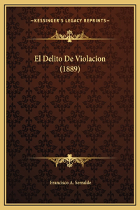 El Delito De Violacion (1889)