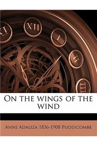 On the Wings of the Wind