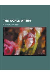 The World Within