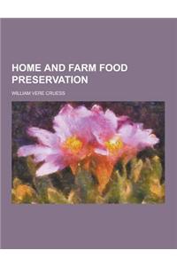 Home and Farm Food Preservation