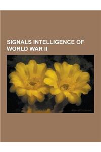 Signals Intelligence of World War II