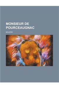Monsieur de Pourceaugnac