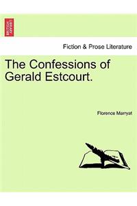 Confessions of Gerald Estcourt.