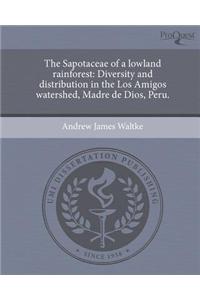 The Sapotaceae of a Lowland Rainforest: Diversity and Distribution in the Los Amigos Watershed, Madre de Dios, Peru.