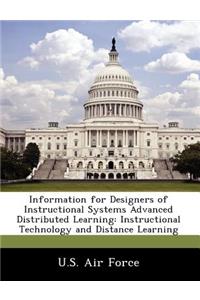 Information for Designers of Instructional Systems Advanced Distributed Learning