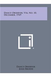 Dance Observer, V16, No. 10, December, 1949