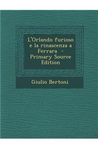 L'Orlando Furioso E La Rinascenza a Ferrara