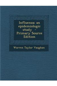 Influenza; An Epidemiologic Study