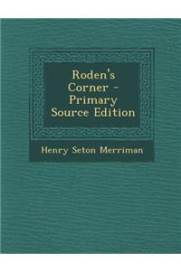 Roden's Corner - Primary Source Edition