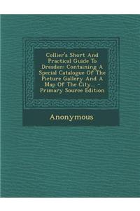 Collier's Short and Practical Guide to Dresden
