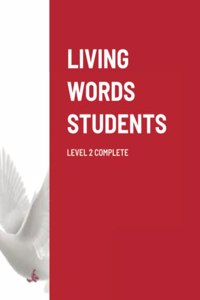 Living Words Students Level 2 Complete