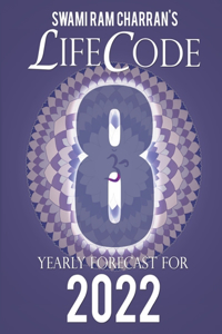 Lifecode #8 Yearly Forecast for 2022 Laxmi (Color Edition)