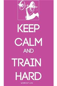 Keep Calm and Train Hard