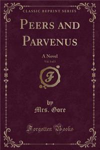 Peers and Parvenus, Vol. 3 of 3