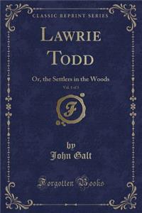 Lawrie Todd, Vol. 1 of 3