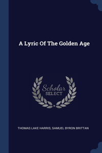 A Lyric Of The Golden Age
