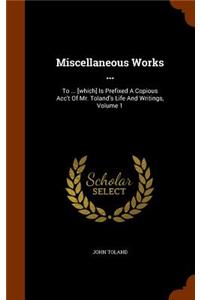 Miscellaneous Works ...