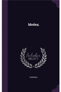 Medea;