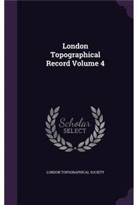 London Topographical Record Volume 4