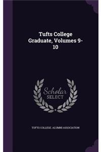 Tufts College Graduate, Volumes 9-10