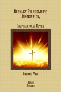 Berkley Evangelistic Association, Inspirational Notes