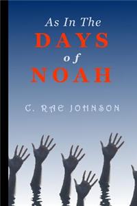 As In The Days of Noah