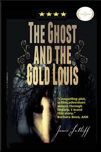 Ghost and the Gold Louis