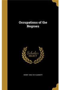 Occupations of the Negroes