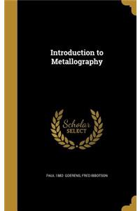 Introduction to Metallography