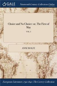 Choice and No Choice