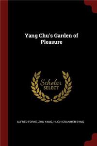Yang Chu's Garden of Pleasure