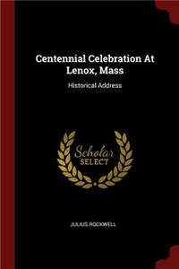 Centennial Celebration at Lenox, Mass