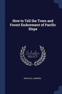 How to Tell the Trees and Forest Endowment of Pacific Slope