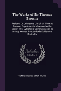 The Works of Sir Thomas Browne