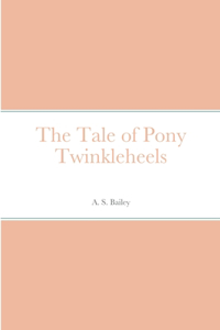 Tale of Pony Twinkleheels