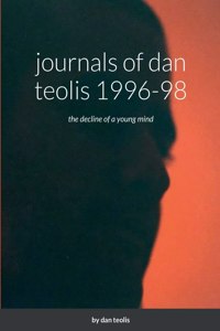 journals of dan teolis 1996-98