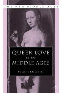 Queer Love in the Middle Ages