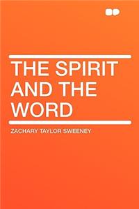 The Spirit and the Word