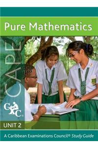 Pure Mathematics CAPE Unit 2 A CXC Study Guide