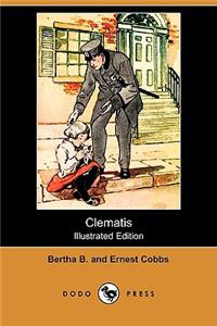 Clematis (Illustrated Edition) (Dodo Press)