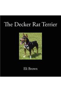 The Decker Rat Terrier