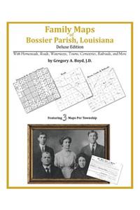 Family Maps of Bossier Parish, Louisiana