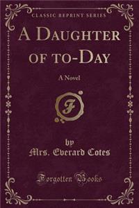 A Daughter of To-Day