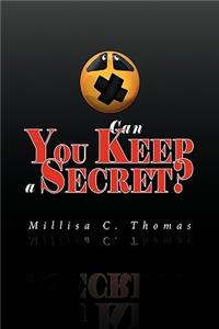 Can You Keep a Secret?