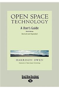 Open Space Technology: A User's Guide (Easyread Large Edition)