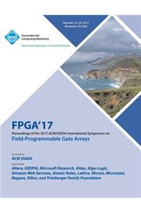FPGA 17 The 2017 ACM/SIGDA International Symposium on Field-Programmable Gate Arrays