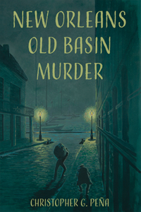 New Orleans Old Basin Murder