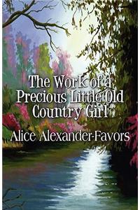 Work of a Precious Little Old Country Girl